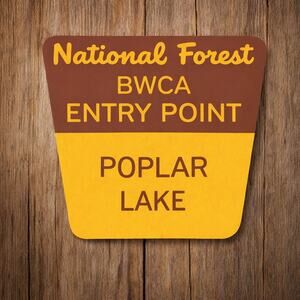 Boundary Waters Canoe Area Entry Point Sign POPLAR LAKE Superior Minnesota